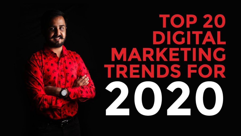 Top 20 Digital Marketing Trends for 2020